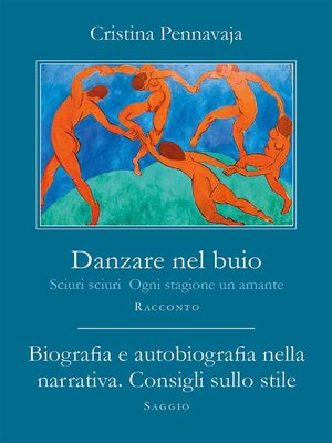 cover image of Danzare nel buio--Biografia e autobiografia nella narrativa